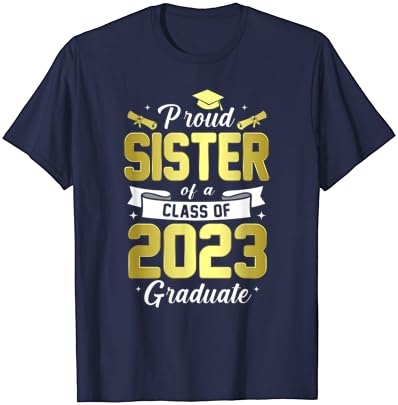 Ponosna Sestra Klase 2023 Diplomirani Porodični Grad Party T-Shirt