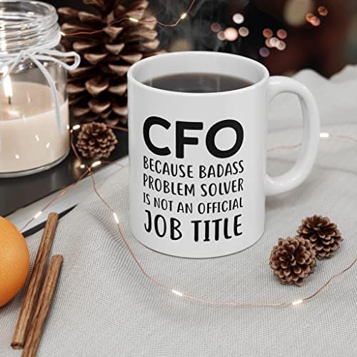 Proud Gifts MB10 Funny CFO 11oz Šolja za kafu-jer Badass Problem Solver nije službeni naziv posla. - Najbolji inspirativni poklon